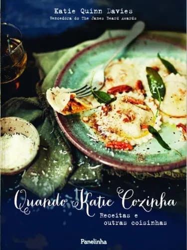 Quando Katie cozinha - Davies, Katie Quinn - Panelinha - Capa Mole